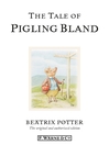 The Tale of Pigling Bland (eBook): Beatrix Potter Series, Book 15